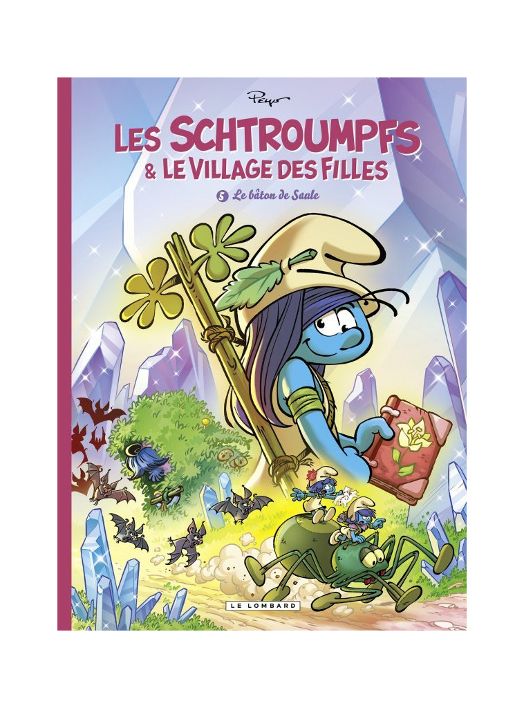 Les Schtroumpfs et le village des filles - Tome 5 - Le bâton de Saule - Parthoens Parthoens, Culliford Thierry Culliford Thierry, Cagniat Laurent Cagniat Laurent, Parthoens , Culliford Thierry , Cagniat Laurent  - LOMBARD