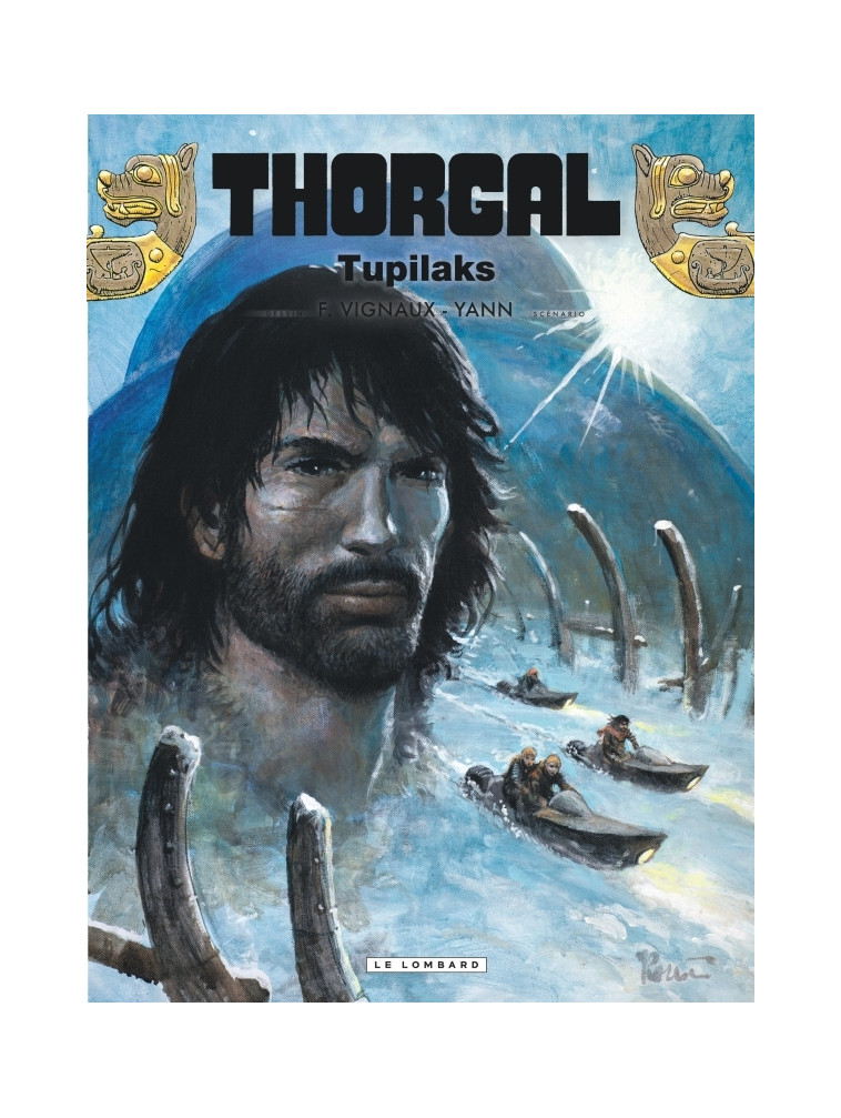 Thorgal - Tome 40 - Tupilaks - YANN YANN, Vignaux Fred Vignaux Fred, Yann , Vignaux Fred  - LOMBARD