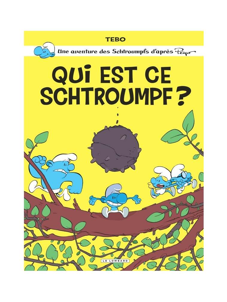 One-shot Schtroumpfs par...  - Tome 1 - Qui est ce schtroumpf ? - Tébo Tébo, Tebo  - LOMBARD