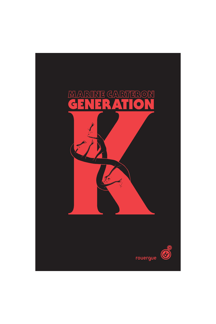 Génération K (tome1) - Carteron Marine - ROUERGUE