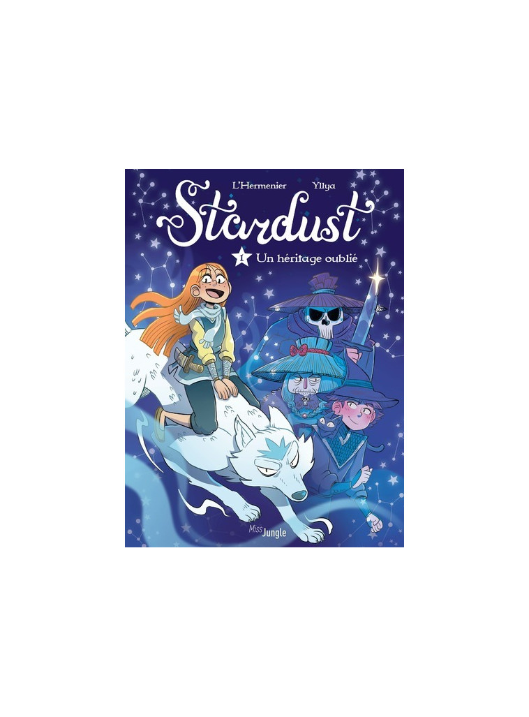 Stardust - Tome 1 Un héritage oublié - L'Hermenier Maxe, Yllya Yllya - JUNGLE