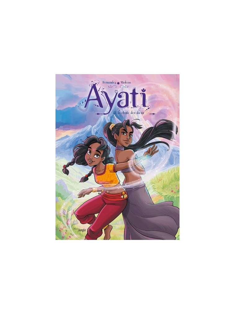 Ayati - Tome 5 Et la chute des dieux - Fernandez Fabien, Violeau Sandra, Kaori Aurélie F. - JUNGLE