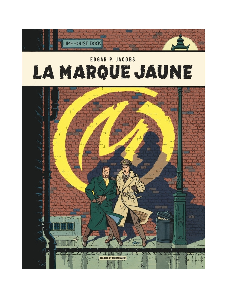 Blake & Mortimer - Tome 6 - La Marque Jaune - Edgar P. Jacobs Edgar P. Jacobs, Edgar P. Jacobs  - BLAKE MORTIMER