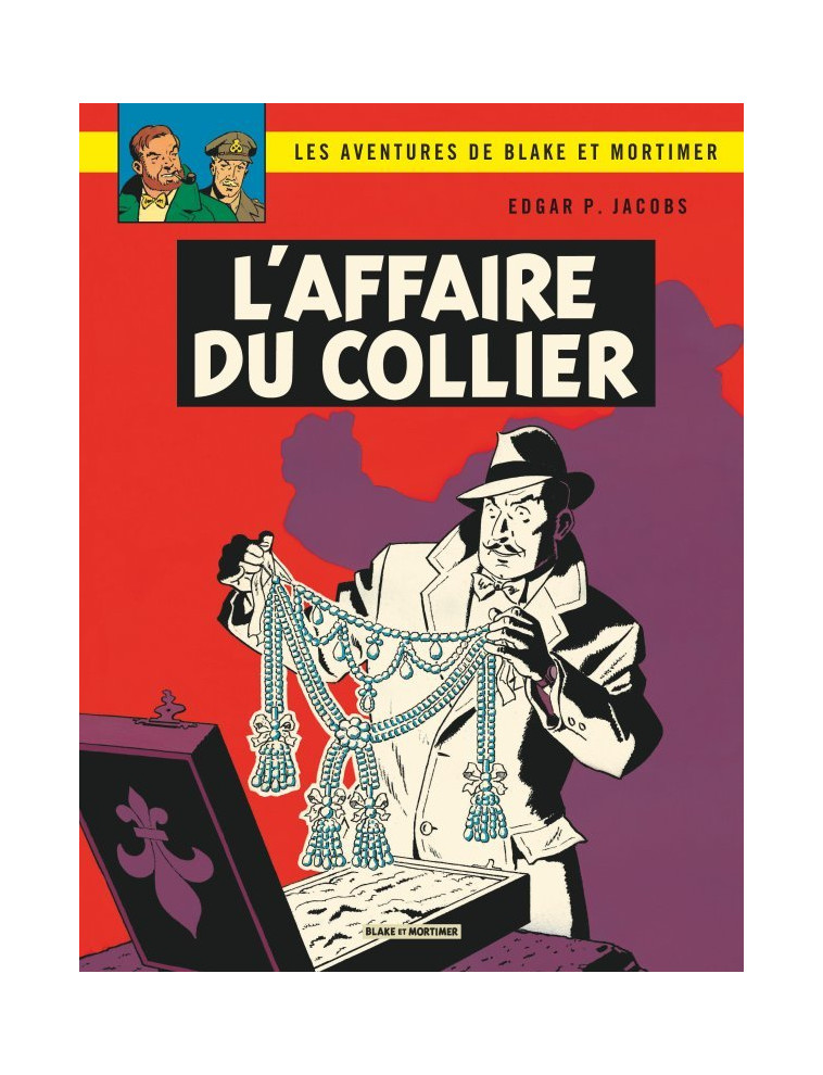 Blake & Mortimer - Tome 10 - L'Affaire du collier - Edgar P. Jacobs Edgar P. Jacobs, Edgar P. Jacobs  - BLAKE MORTIMER