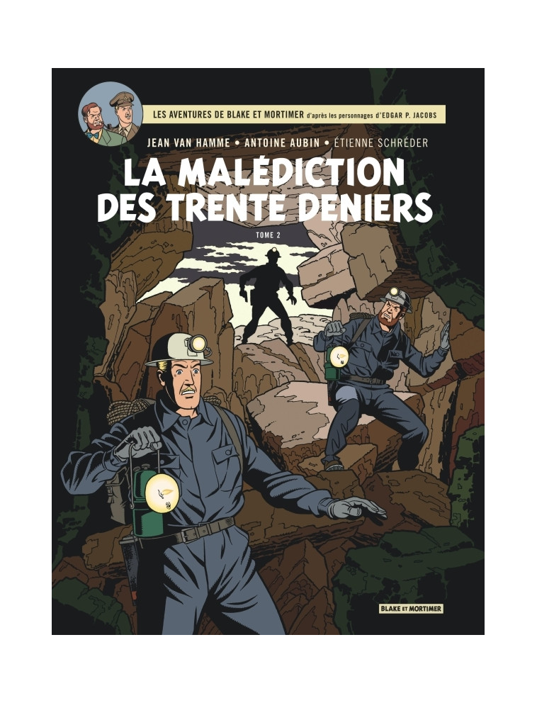 Blake & Mortimer - Tome 20 - La Malédiction des Trente Deniers - Tome 2 - Van Hamme Jean Van Hamme Jean, Aubin Antoine Aubin Antoine, Van Hamme Jean , Aubin Antoine  - BLAKE MORTIMER