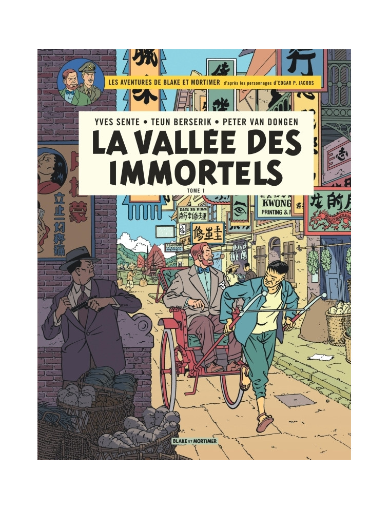 Blake & Mortimer - Tome 25 - La Vallée des Immortels - Menace sur Hong Kong - Sente Yves Sente Yves, Van Dongen Peter Van Dongen Peter, Berserik Teun Berserik Teun, Sente Yves , Van Dongen Peter , Berserik Teun  - BLAKE MORTIMER