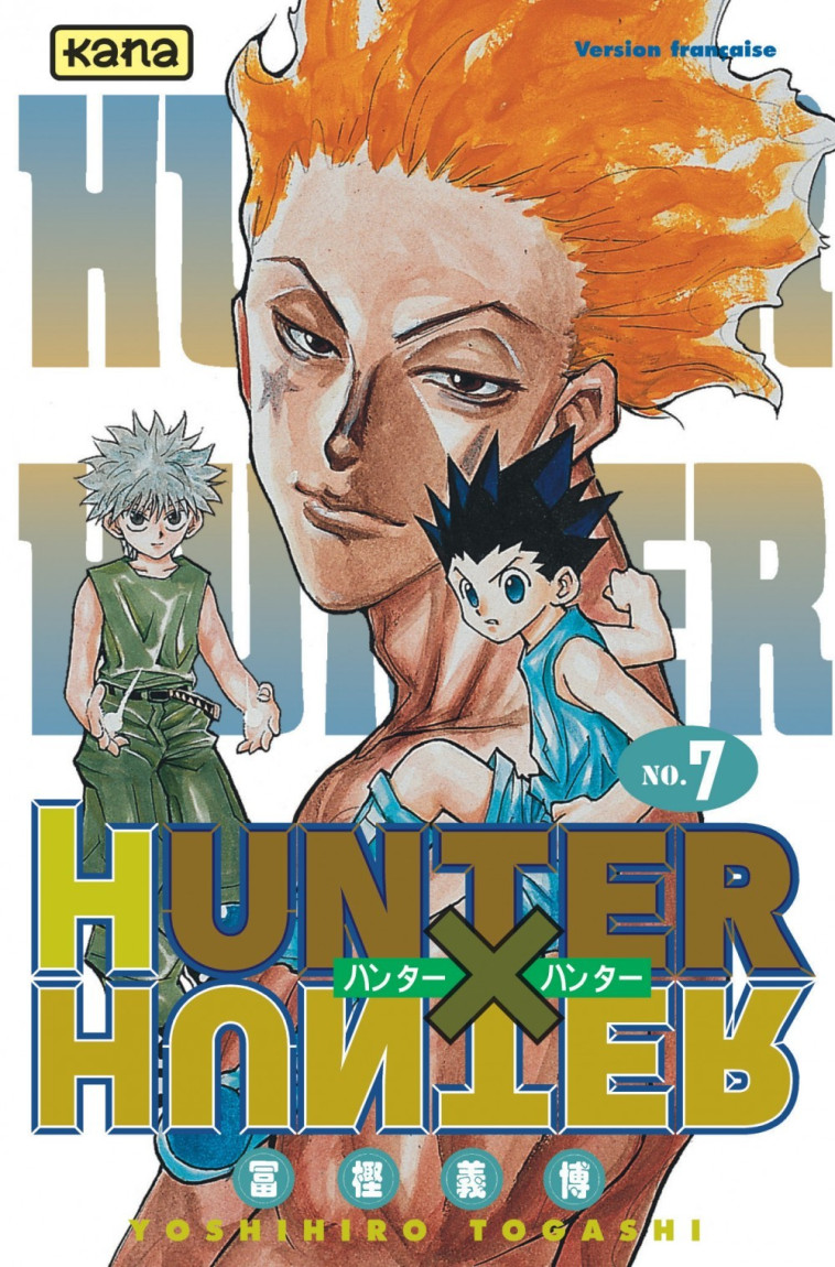 Hunter X Hunter - Tome 7 - Yoshihiro Togashi Yoshihiro Togashi - KANA