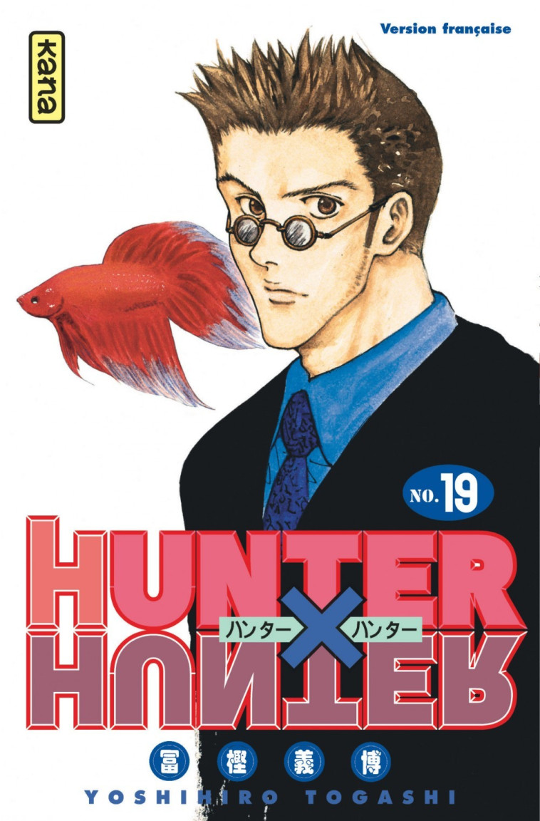 Hunter X Hunter - Tome 19 - Yoshihiro Togashi Yoshihiro Togashi - KANA