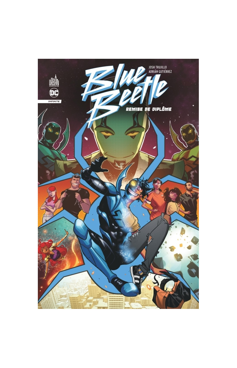 Blue Beetle Infinite - TRUJILLO Josh TRUJILLO Josh, GUTIERREZ Adrián GUTIERREZ Adrián, TRUJILLO Josh , GUTIERREZ Adrián  - URBAN COMICS