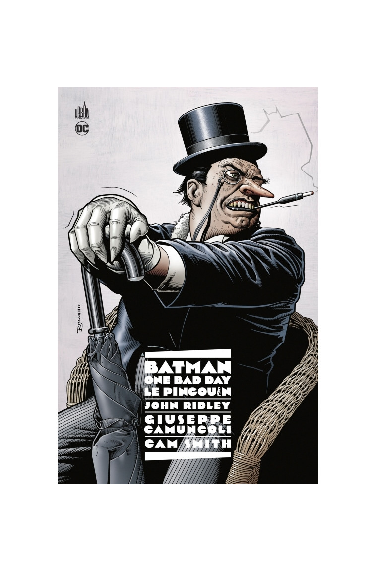 Batman - One Bad Day : Le Pingouin - RIDLEY John RIDLEY John, Camuncoli Giuseppe Camuncoli Giuseppe, SMITH Cam SMITH Cam, RIDLEY John , Camuncoli Giuseppe , SMITH Cam  - URBAN COMICS