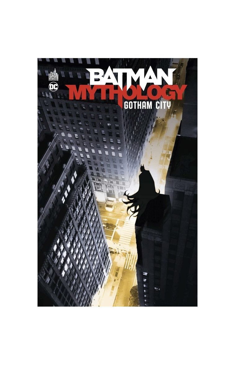 Batman Mythology : Gotham City - Collectif Collectif, Collectif  - URBAN COMICS