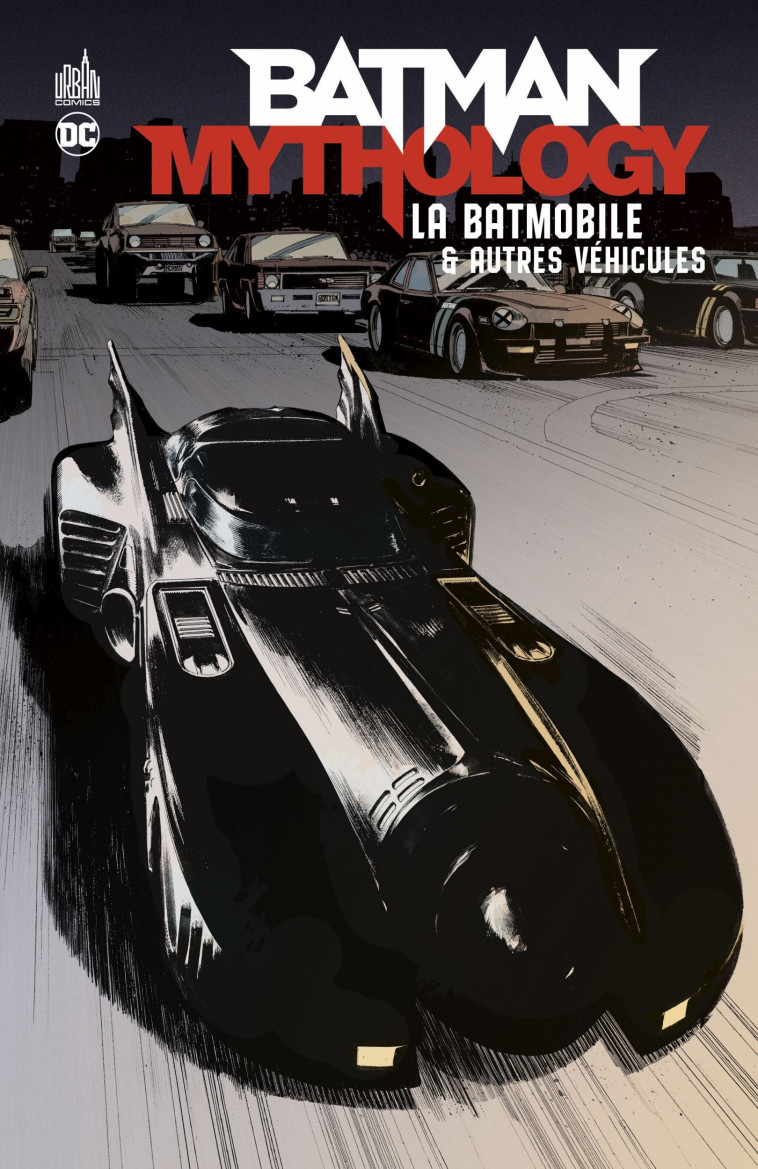 Batman Mythology : La Batmobile - Collectif Collectif, Collectif  - URBAN COMICS