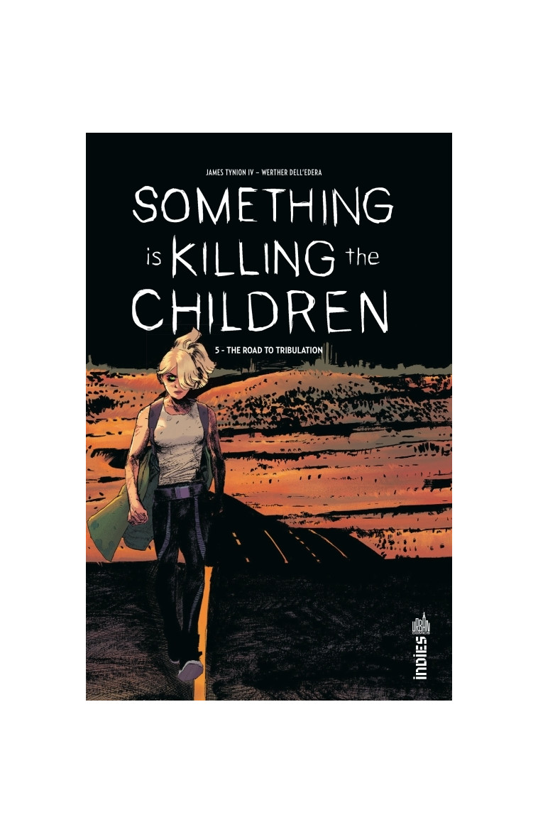 Something is Killing the Children tome 5 - TYNION IV James TYNION IV James, DELL'EDERA  Werther DELL'EDERA  Werther, TYNION IV James , DELL'EDERA  Werther  - URBAN COMICS