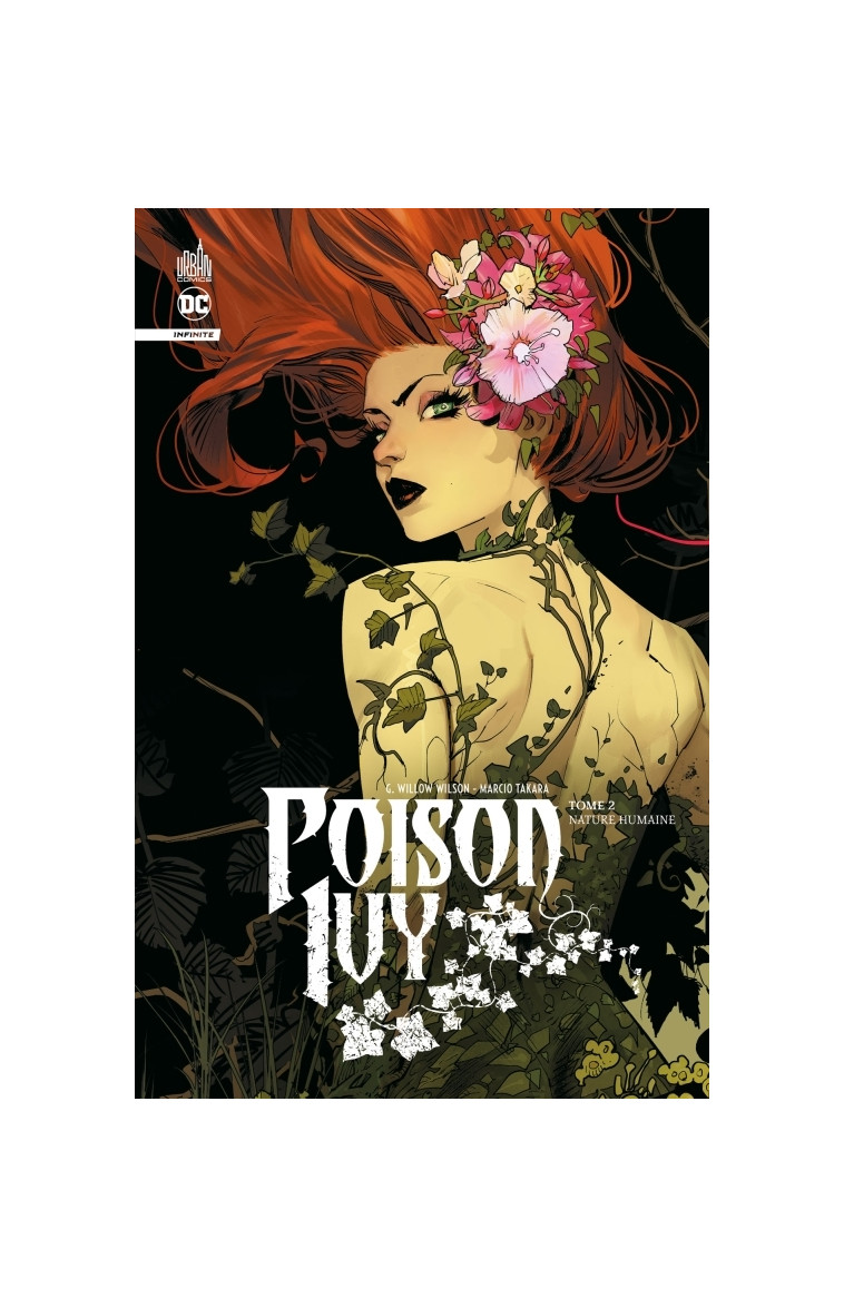 Poison Ivy infinite tome 2 - Takara Marcio Takara Marcio, Willow Wilson Gwendolyn Willow Wilson Gwendolyn, Takara Marcio , Willow Wilson Gwendolyn  - URBAN COMICS