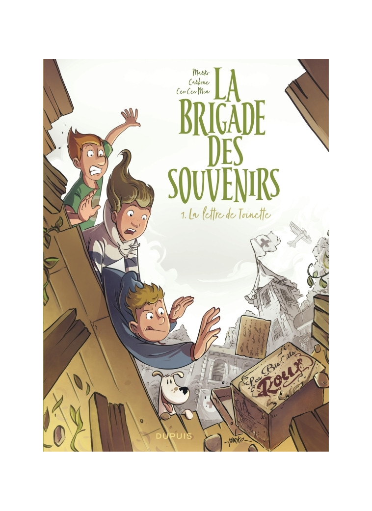 La brigade des souvenirs - Tome 1 - La lettre de Toinette - Carbone Carbone, Cee Cee Mia Cee Cee Mia, Marko Marko, Carbone , Cee Cee Mia , Marko  - DUPUIS