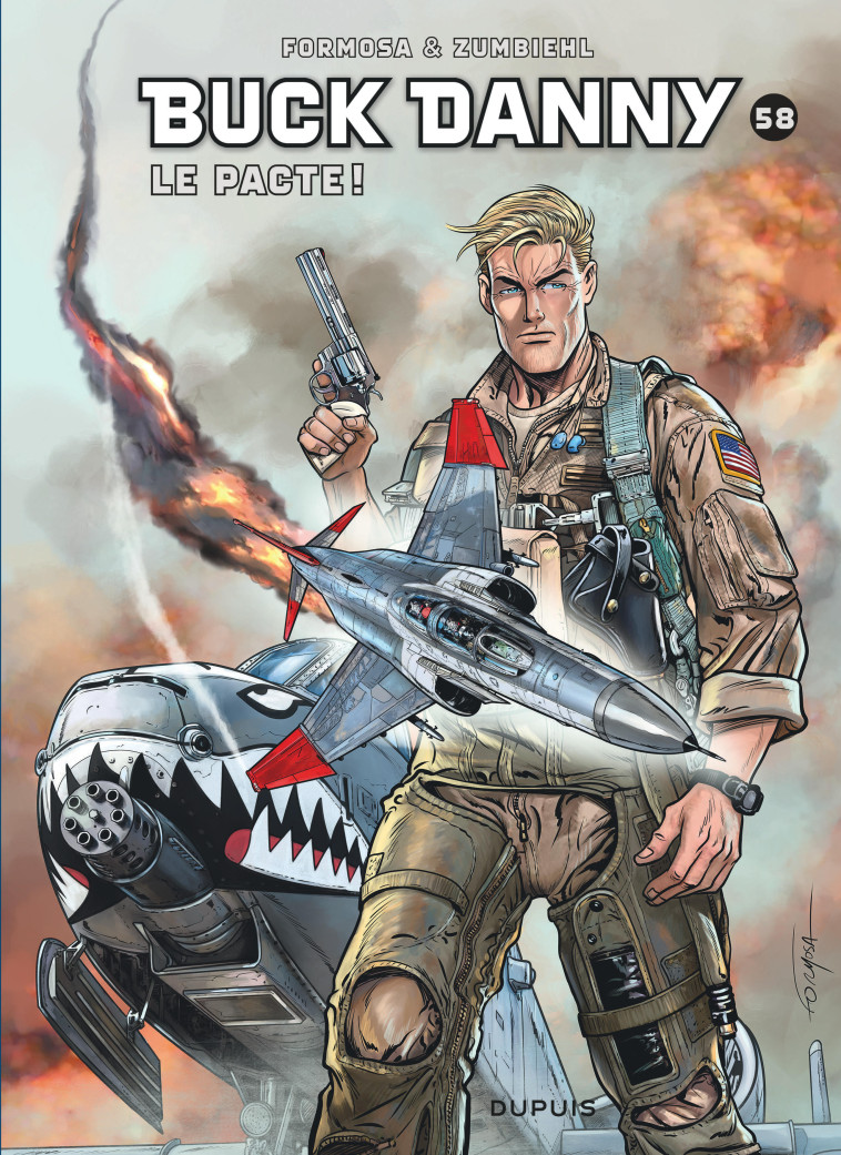 Buck Danny - Tome 58 - Le pacte ! - Zumbiehl Frédéric Zumbiehl Frédéric, Formosa Gil Formosa Gil, ZUMBIEHL FREDERIC , Formosa Gil  - DUPUIS