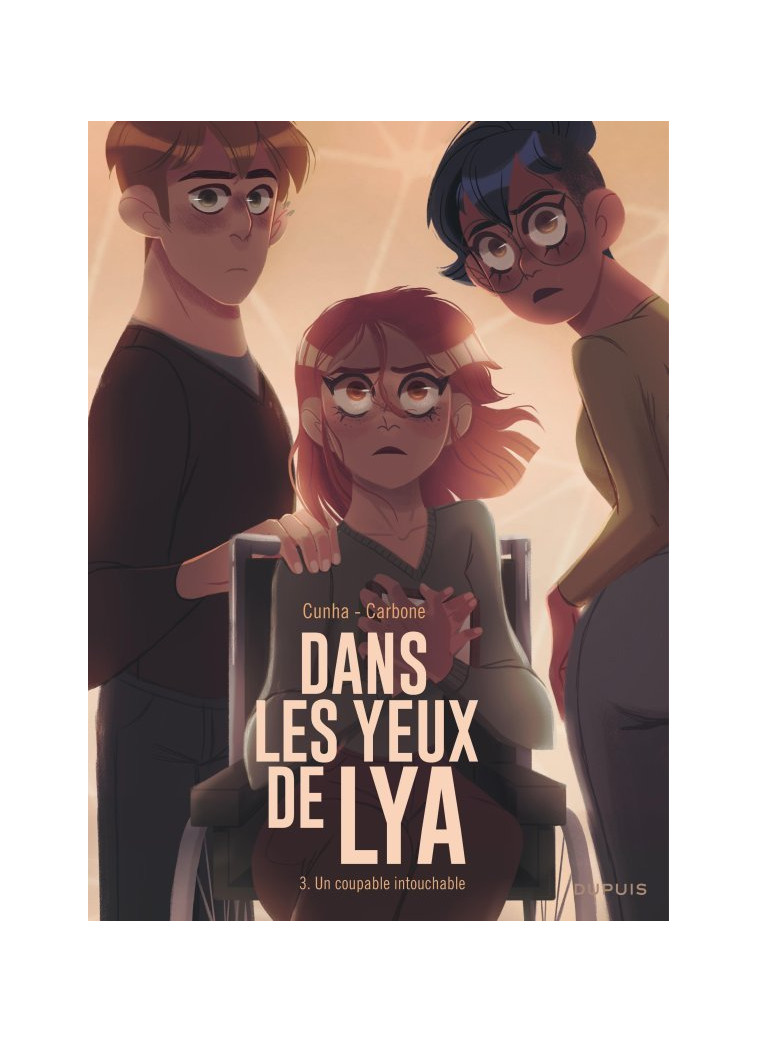 Dans les yeux de Lya  - Tome 3 - Un coupable intouchable - Carbone Carbone, Cunha Justine Cunha Justine, Carbone , Cunha Justine  - DUPUIS