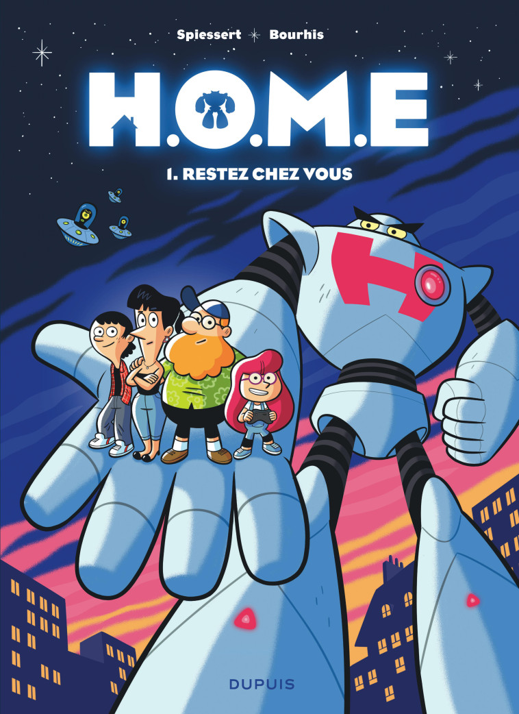 H.O.M.E - Tome 1 - Restez chez vous - Bourhis Hervé Bourhis Hervé, SPIESSERT SPIESSERT, BOURHIS HERVE , SPIESSERT  - DUPUIS