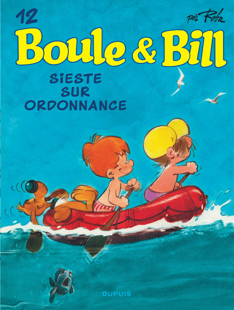 Boule et Bill - Tome 12 - Sieste sur ordonnance - Roba Jean Roba Jean, Roba Jean  - DUPUIS