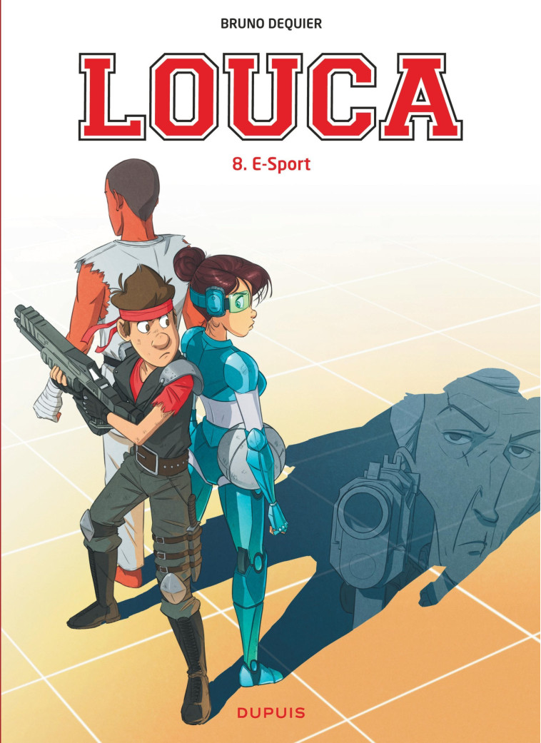 Louca - Tome 8 - E-Sport - Dequier Bruno Dequier Bruno, Dequier Bruno  - DUPUIS