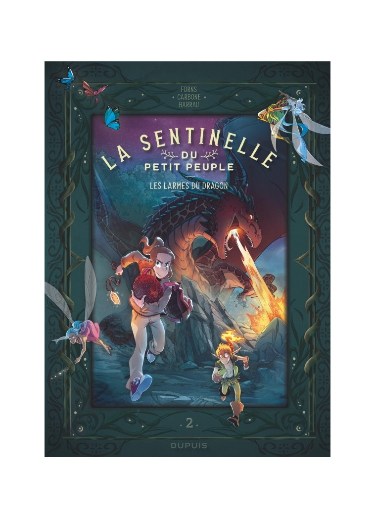 La sentinelle du Petit Peuple - Tome 2 - Les larmes du dragon - Carbone Carbone, Barrau Véronique Barrau Véronique, Forns Charline Forns Charline, Carbone , Barrau veronique , Forns Charline  - DUPUIS