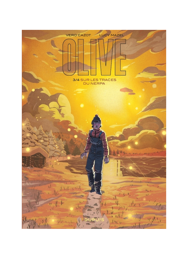 Olive - Tome 3 - Sur les traces du Nerpa - Cazot Vero Cazot Vero, Mazel Lucy Mazel Lucy, Cazot Vero , Mazel Lucy  - DUPUIS