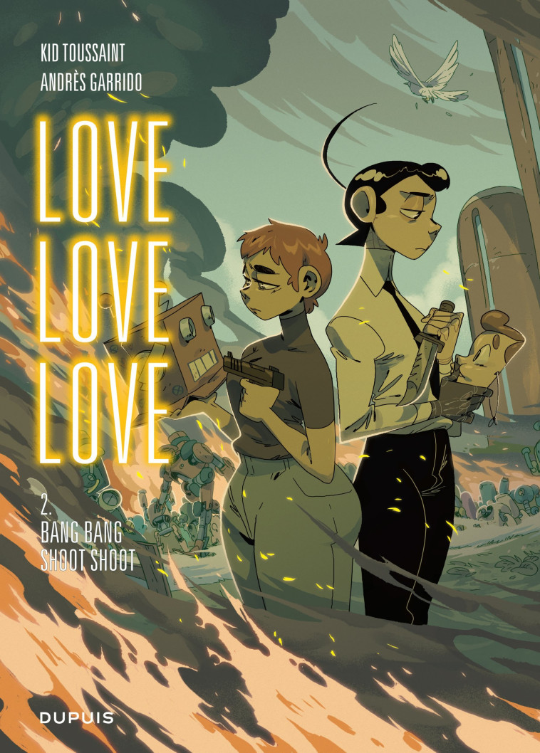 Love love love - Tome 2 - Bang bang shoot shoot - Kid Toussaint Kid Toussaint, Garrido Andrés Garrido Andrés, Kid Toussaint , Garrido Andrés  - DUPUIS