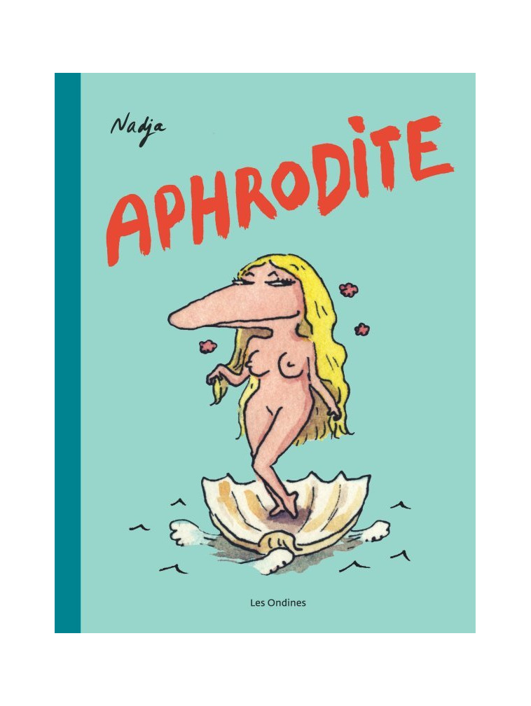 Les Dieux de l'Olympe  - Tome 1 - Aphrodite - Nadja Fejto Nadja Fejto, Nadja Fejto  - DUPUIS