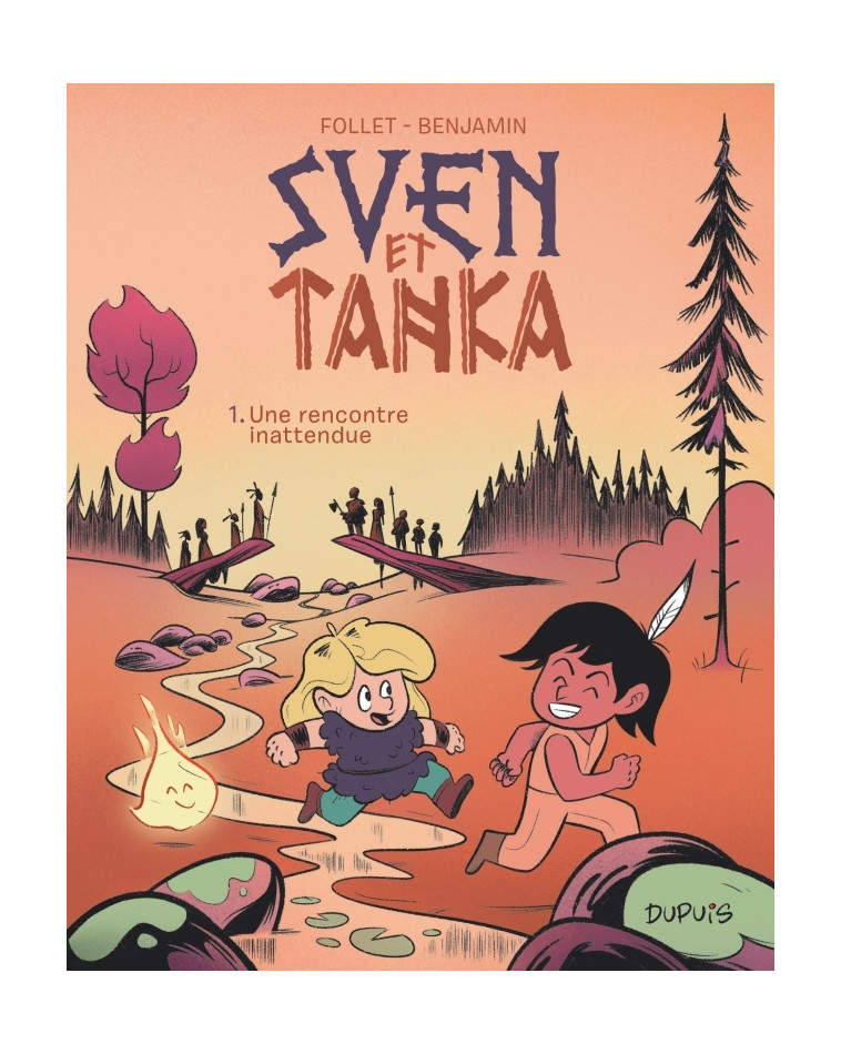 Sven et Tanka - Tome 1 - Une rencontre inattendue - Rémy Benjamin Rémy Benjamin, Follet Brice Follet Brice, Rémy Benjamin , Follet Brice  - DUPUIS