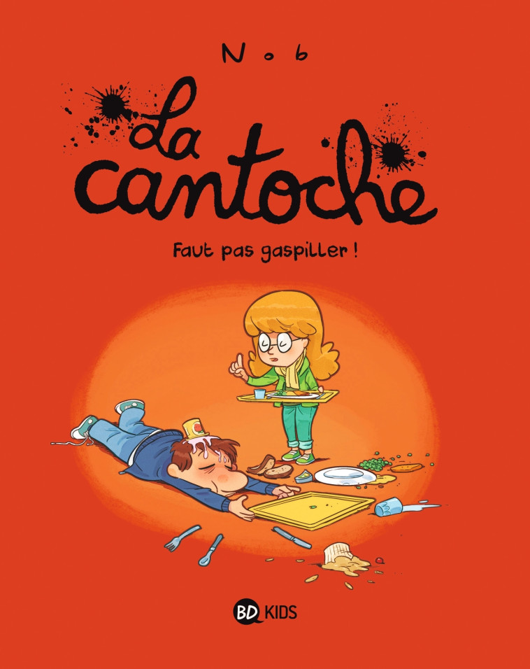 La cantoche, Tome 04 - Nob Nob - BAYARD JEUNESSE