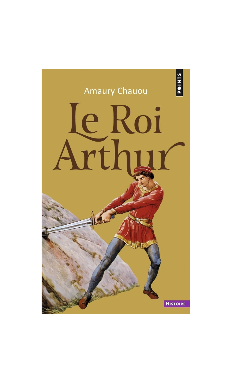 Le Roi Arthur - Chauou Amaury - POINTS