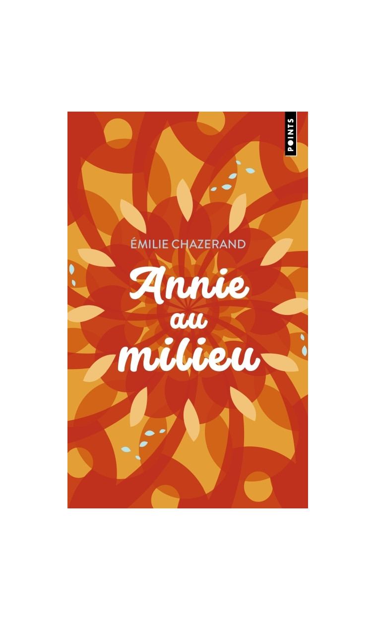 Annie au milieu - Chazerand Émilie - POINTS