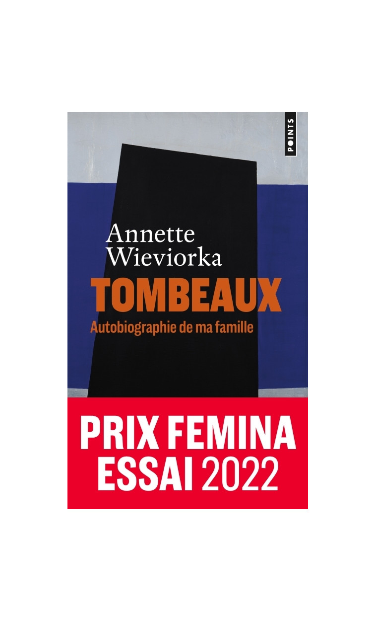 Tombeaux - Wieviorka Annette - POINTS