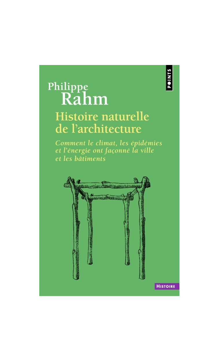 Histoire naturelle de l'architecture - Rahm Philippe - POINTS