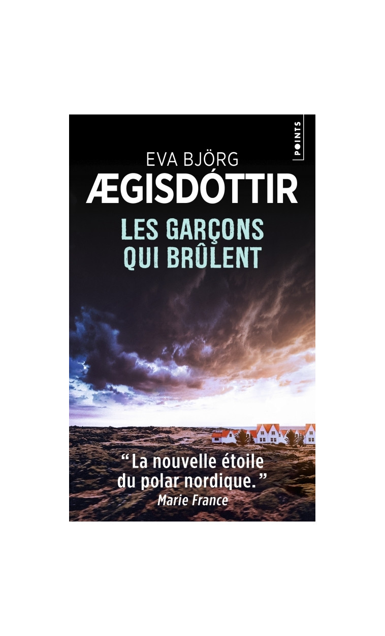 Les Garçons qui brûlent - Ægisdóttir Eva Björg, Salaün Jean-Christophe - POINTS