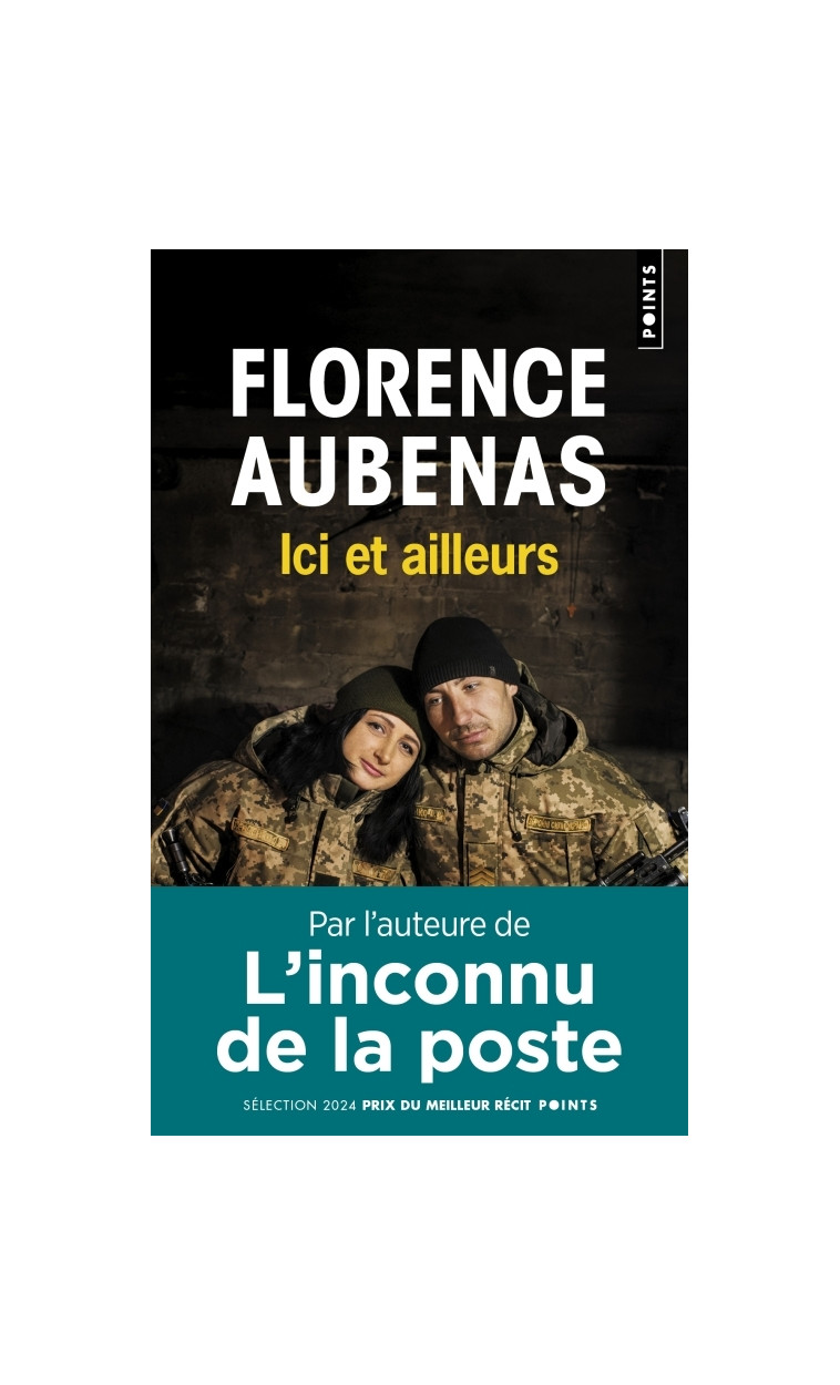 Ici et ailleurs - AUBENAS Florence - POINTS