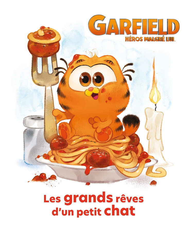 Garfield (film) - Les grands rêves d'un petit chat (broché) - Paramount Paramount - HACHETTE JEUN.