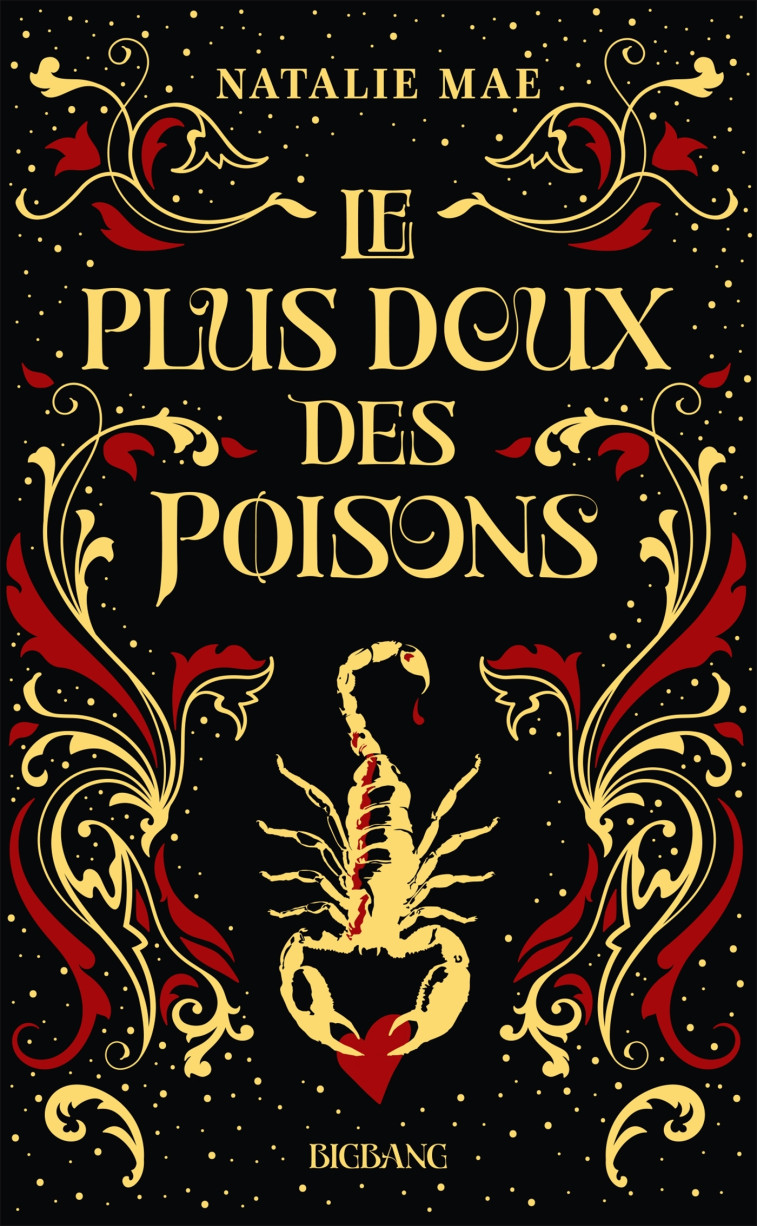 Le plus doux des poisons, T1 - Mae Natalie, Boischot Laurence - BIGBANG