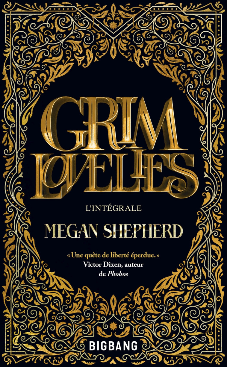 Grim Lovelies - L'Intégrale - Shepherd Megan, Ghez Emmanuelle, Lacourly Abigail - BIGBANG