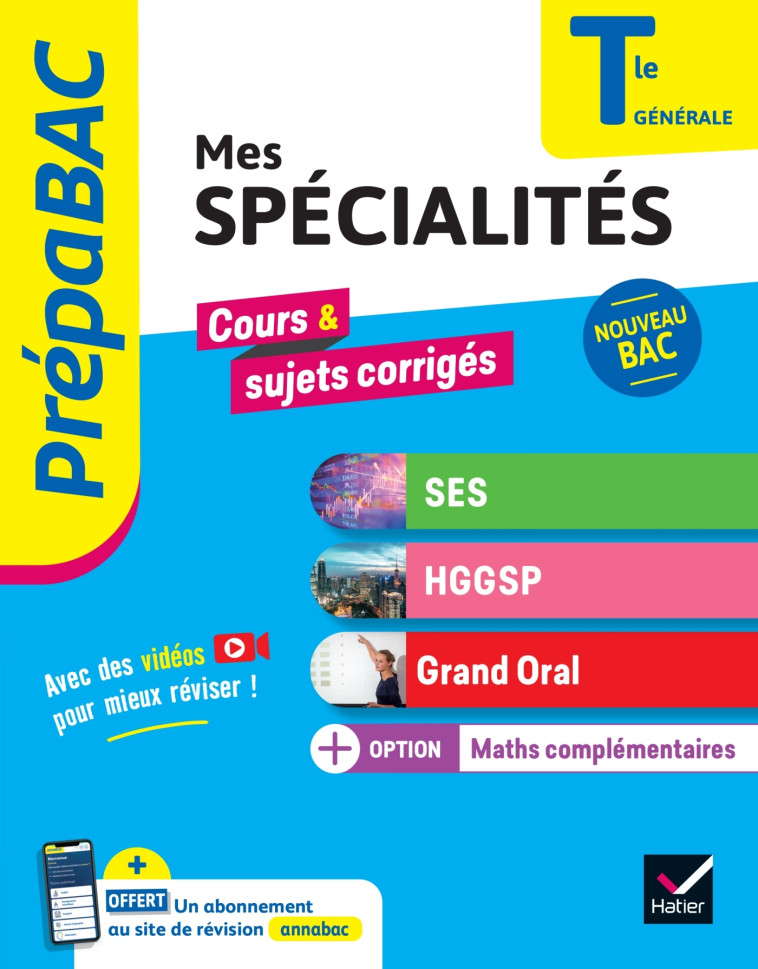 Prépabac Mes spécialités SES, HGGSP, Grand Oral & Maths complémentaires Tle - Bac 2025 - Bachelerie-Marteau Séverine, van De Wandel Laurent, Holstein Florence, Jamin de Capua  Barbara, Renaud Jean-Philippe, Godineau Sylvie, Leder Sylvain, Le Feuvre Céline