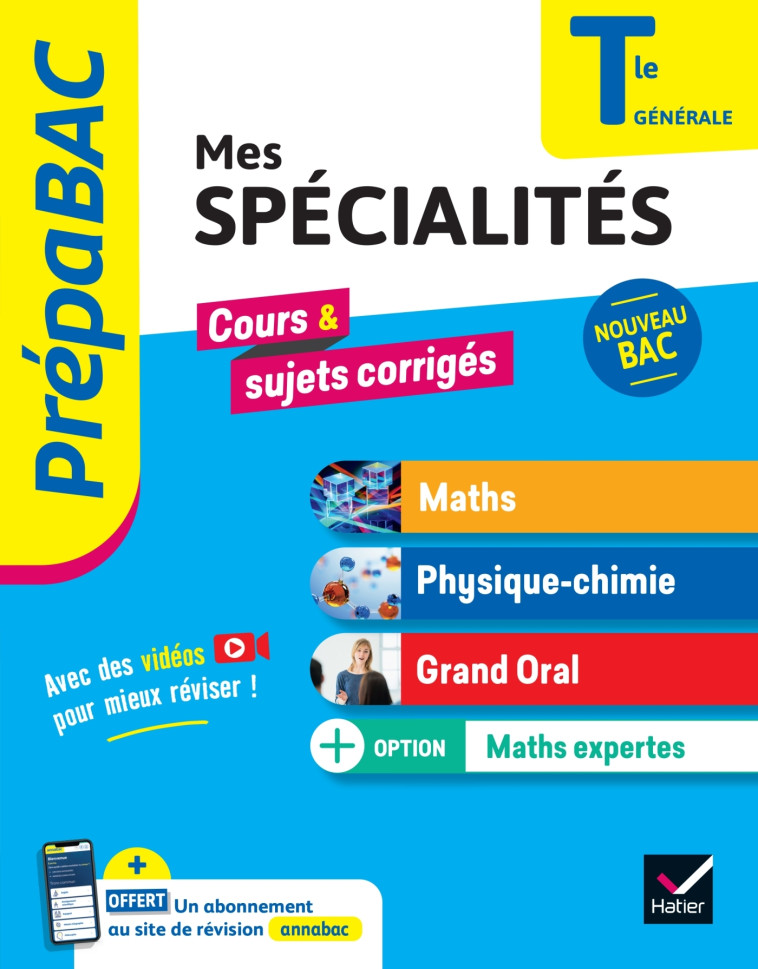 Prépabac Mes spécialités Maths, Physique-chimie, Grand oral & Maths expertes Tle - Bac 2025 - Abadie Michel, Cormerais Gaëlle, Langlois Eric, Royer Jacques, Delfaud Jacques, Meyer Annick, Picchiottino Jean-Dominique, Salmon Martine, Touzet Sophie, Benguig