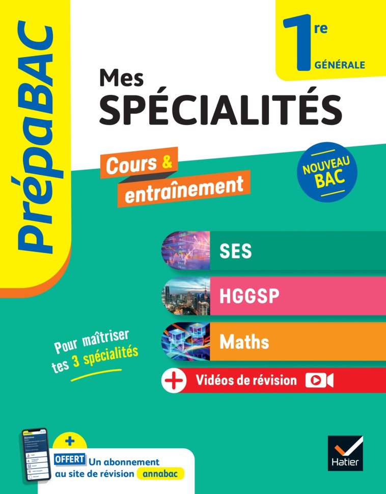 Prépabac Mes spécialités SES, HGGSP, Maths 1re générale - 2024-2025 - Bachelerie-Marteau Séverine, van De Wandel Laurent, Vienot Frederic, Abadie Michel, Meyer Annick, Picchiottino Jean-Dominique, Salmon Martine, Godineau Sylvie, Le Feuvre Céline, Martin 