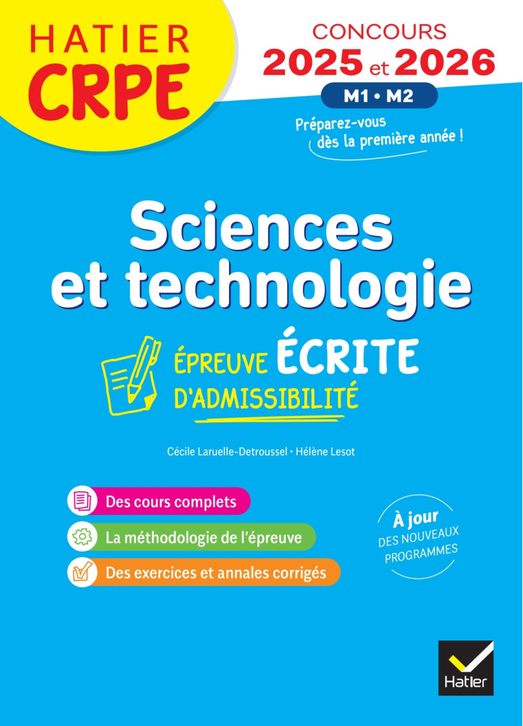 Sciences et Techno - CRPE 2025-2026 - Epreuve écrite d'admissibilité - Laruelle-Detroussel Cécile, Lesot Hélène - HATIER