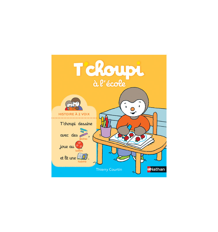 T'choupi à l'école - Courtin Thierry - NATHAN