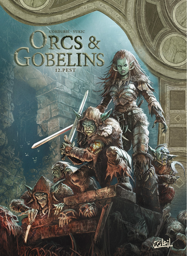 Orcs et Gobelins T12 - Cordurié Sylvain, Vukic Bojan - SOLEIL