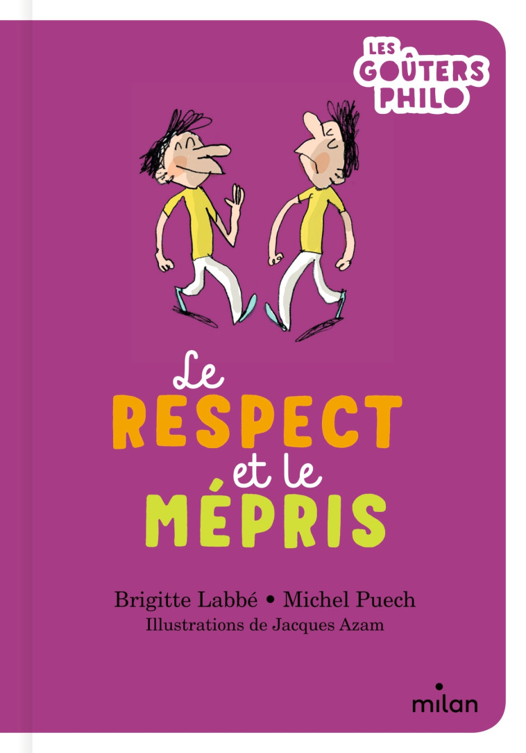 Le respect et le mépris - Labbé Brigitte, Puech Michel, Azam Jacques - MILAN