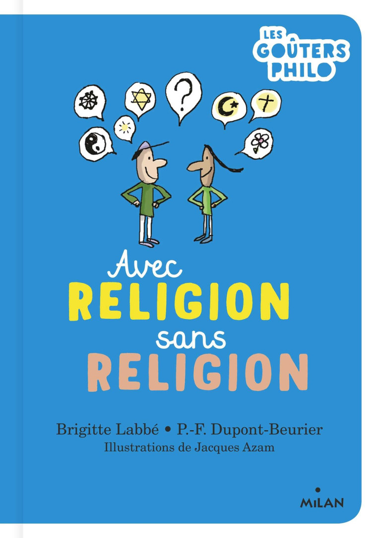 Avec religion, sans religion - Labbé Brigitte, Dupont-Beurier Pierre-François, Azam Jacques - MILAN