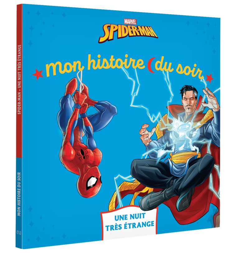 SPIDER-MAN - Mon Histoire du soir - Une nuit très étrange - MARVEL - XXX - DISNEY HACHETTE