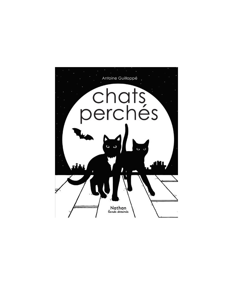 Chats perchés - Guilloppé Antoine - NATHAN