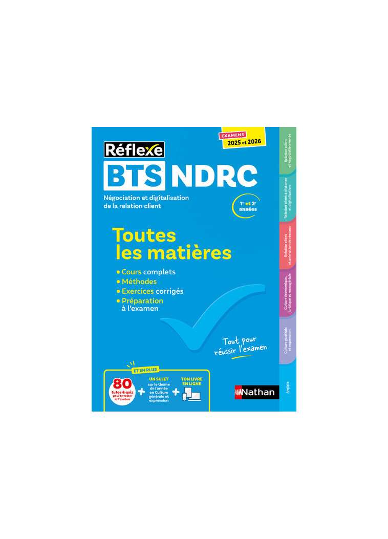 BTS NDRC Négociation et Digitalisation de la relation client BTS NDRC 1 et 2 (Toutes les matières Réflexe N°8) 2025-2026 - Bonnet-Piron Daniel, Garnier Laurence, Pommier Christel, Chacon Benito Marie-José, Besson Pascal, Gauthier Roy Stéphanie, Gazon Cath